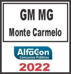 GM MG (GUARDA MUNICIPAL DE MONTE CARMELO) ALFACON 2022