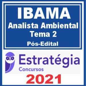 IBAMA (Analista Ambiental – Tema 2: Recuperação Ambiental) Pós Edital – Estratégia 2021 - Rateio PosEdital