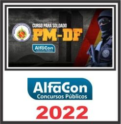 PM DF (SOLDADO) ALFACON 2022