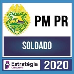PM PR Pós-Edital 2020 - ESTRATÉGIA + Passo Estratégico – Soldado - Rateio Policia Militar Parana PMPR