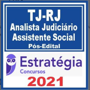 TJ RJ (Analista Judiciário – Assistente Social) Pós Edital – Estratégia 2021 - Rateio TJRJ Rio de Janeiro Tribunal PosEdital