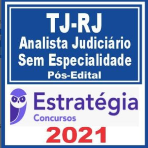 TJ RJ (Analista Judiciário – Sem Especialidade) Pós Edital – Estratégia 2021 - Rateio TJRJ Rio de Janeiro Tribunal PosEdital