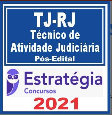 TJ RJ (Técnico de Atividades Judiciária) Pós Edital – Estratégia 2021 - Rateio TJRJ Rio de Janeiro Tribunal PosEdital