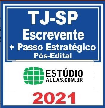 TJ SP POS EDTIAL 2021 - Escrevente Técnico Judiciário - PACOTE COMPLETO - 2021 - ESTUDIO AULAS - Rateio TJSP Tribunal Justica Sao Paulo ESCRIVAO JUDICIARIO