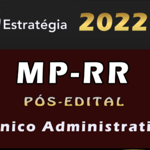 MP-RR (Técnico Administrativo) Estrategia 2022 (Pós-Edital) - rateio MP RR Posedital 2022 Pos Edital