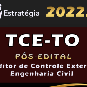 TCE-TO (Auditor de Controle Externo – Engenharia Civil) Estrategia 2022 (Pós-Edital)