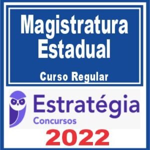 Magistratura Estadual (Curso Regular) Estratégia 2022