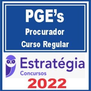 PGEs – Procurador (Curso Regular) Estratégia 2022