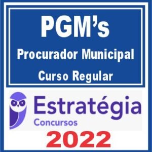 PGMs – Procurador (Curso Regular) Estratégia 2022