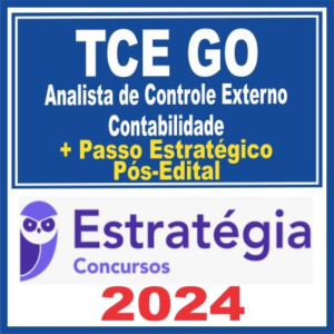 TCE GO (Analista de Controle Externo – Contabilidade + Passo) Pós Edital – Estratégia 2024