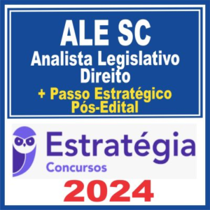 ALESC (Analista Legislativo – Direito) Pós Edital – Estratégia 2024 - ALE SC