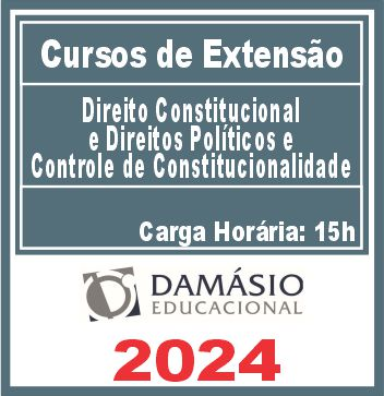 Direito Constitucional e Direitos Políticos e Controle de Constitucionalidade (Curso de Extensão)