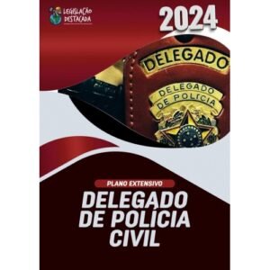Delegado Civil - Plano Extensivo - Ed. 10 (Legislação Destacada 2024) - Curso Regular