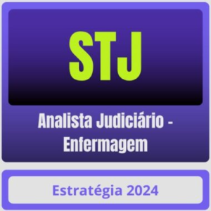 STJ (Analista Judiciário – Enfermagem) Pacote – 2024 (Pós-Edital) – Estratégia