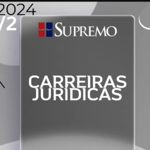 Carreiras Jurídicas [2024.2] SUPREMO