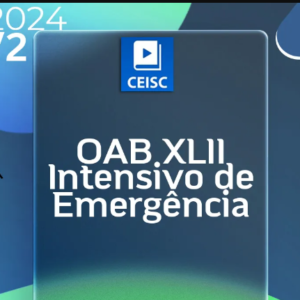 XLII Exame da OAB (42) – 1ª fase – Intensivo de Emergência [2024.2] CEISC
