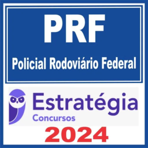 PRF (Policial Rodoviário Federal) Estratégia 2024