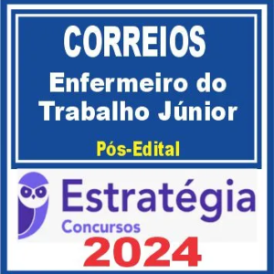 Correios (Enfermeiro do Trabalho Júnior) Pós Edital – Estratégia 2024