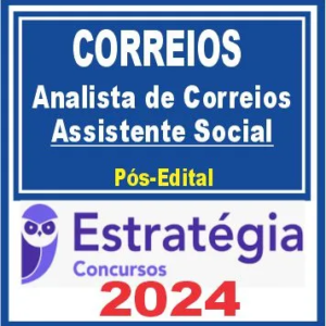 Correios (Analista de Correios – Assistente Social) Pós Edital – Estratégia 2024