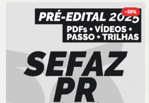 SEFAZ PR Auditor Fiscal 2025 Estrategia - Rateio Sefazpr Parana Secretaria da Fazenda