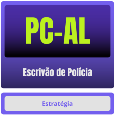 PC-AL (Escrivão de Polícia) – Curso Online - Estratégia - PC AL Alagoas PCAL Polícia Civil Policial