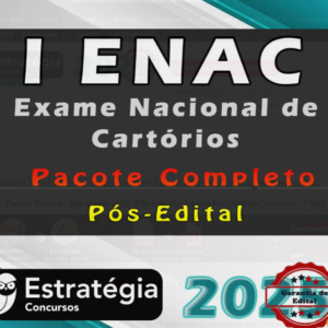 I ENAC – Pacote Teórico – Estrategia 2025 (Pós-Edital) – Exame Nacional de Cartórios – ENAC Rateio Pos Edital 2025