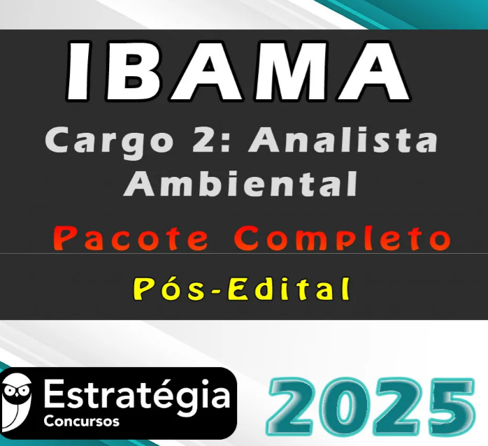 IBAMA (Cargo 2: Analista Ambiental) Pacote Completo (Pós-Edital) – Estrategia 2025 - Rateio Pós Edital Ibama 2 Pósedital