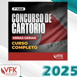 1ª Fase – Concurso de Cartório – Minas Gerais Completo – VFK 2025