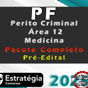Polícia Federal (Perito Criminal – Área 12 – Medicina) Pacote Completo – Estrategia 2025 - Rateio PF Médico Legista