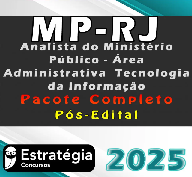 MP-RJ (Analista do Ministério Público – Área Administrativa – Tecnologia da Informação) Pacote Teórico – Estrategia 2025 – Pós-Edital - Rateio Pós Edital MP Rj Rio de Janeiro MPRJ