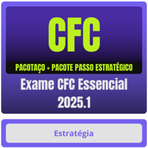 Exame CFC Essencial 2025.1 – Pacotaço – Pós Edital