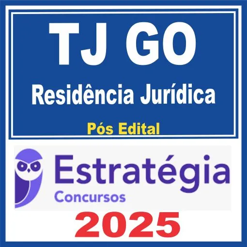TJ GO (Residência Jurídica) Pós Edital – Estratégia 2025