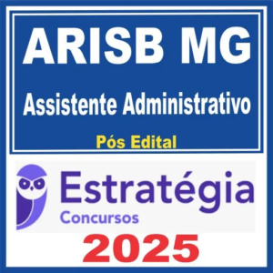 ARISB MG (Assistente Administrativo) Pós Edital – Estratégia 2025
