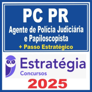 PC PR (Agente de Polícia Judiciária e Papiloscopista + Passo) Estratégia 2025 - Rateio Policia Civil Parana Policial PCPR investigador