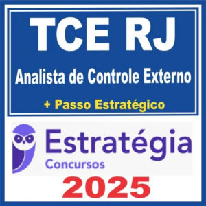 TCE RJ (Analista de Controle Externo + Passo) Estratégia 2025