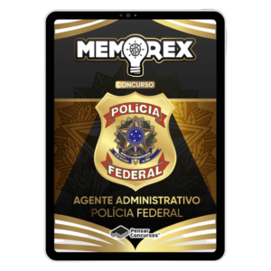 MEMOREX PF - Agente Administrativo - Polícia Federal 2025 - Pós Edital