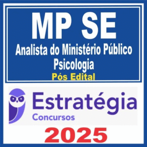 MP SE (Analista do Ministério Público – Psicologia) Pós Edital – Estratégia 2025 - Rateio Ministerio Publico Sergipe MPSE Pos edital