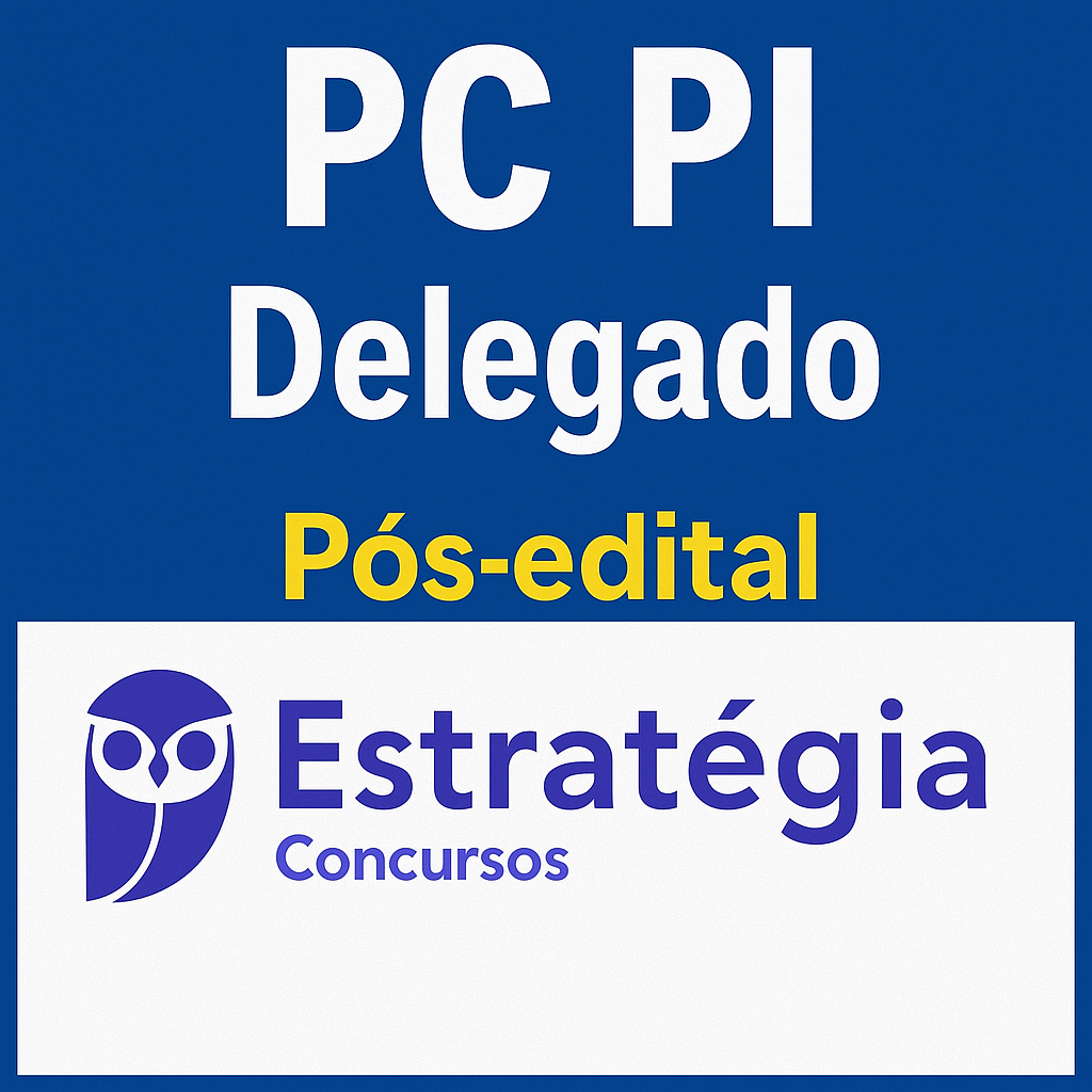 PC PI - Delegado - Estratégia - Pós Edital - 2025 - Rateio - Polícia Civil Piaui - PCPI Pósedital Delta Intensivo Policial
