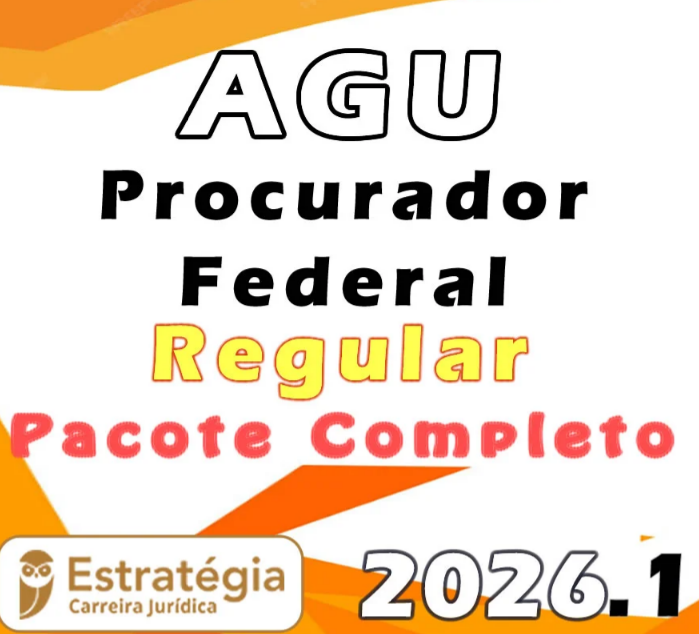 AGU (Procurador Federal) Pacote Teórico – Estratégia 2026.1 - Rateio Advocacia Geral da União