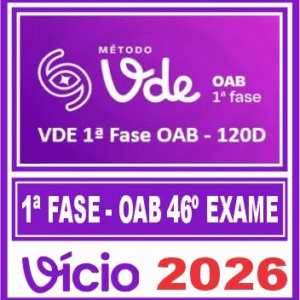 Método VDE 1ª Fase OAB 46ª (Turma 120) - Exame da Ordem