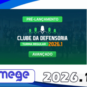 Clube da Defensoria – Mege 2026.1 - Rateio Defensor Publico