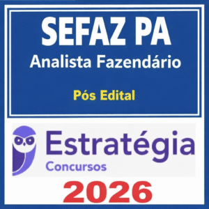 SEFAZ PA Analista Fazendário Pós edital Estratégia 2026 - Rateio SefazPA Para Secretária da Fazenda