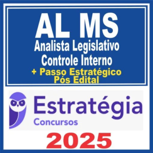 AL MS (Analista Legislativo – Controle Interno + Passo) Pós Edital – Estratégia 2025