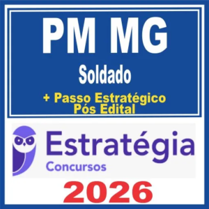 PM MG (Soldado + Passo) Pós Edital – Estratégia 2026 - Rateio Polícia Militar Minas Gerais PMMG Soldado Pósedital